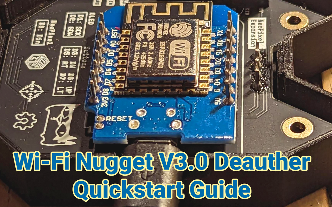 Wi-Fi Nugget V3.0 Deauther Quickstart Guide